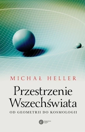 Przestrzenie Wszechświata. Od geometrii do kosmologii