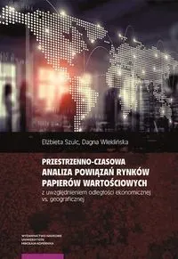 Przestrzenno-czasowa analiza powiązań rynków papierów wartościowych z uwzględnieniem odległości