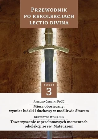 Przewodnik po Rekolekcjach Lectio Divina. Zeszyt 3