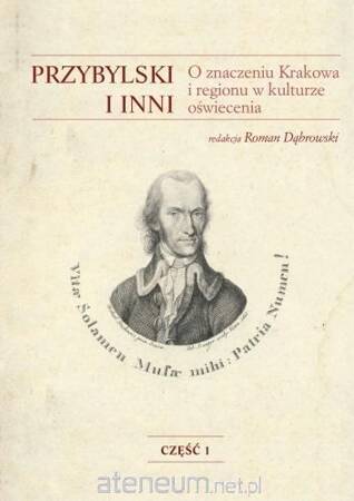 Przybylski i inni. O znaczeniu Krakowa i regionu..