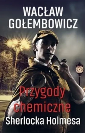 Przygody chemiczne Sherlocka Holmesa