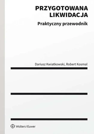 Przygotowana likwidacja Praktyczny poradnik