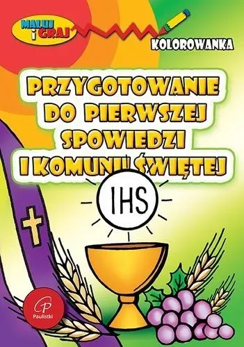 Przygotowanie do pierwszej spowiedzi i Komunii...