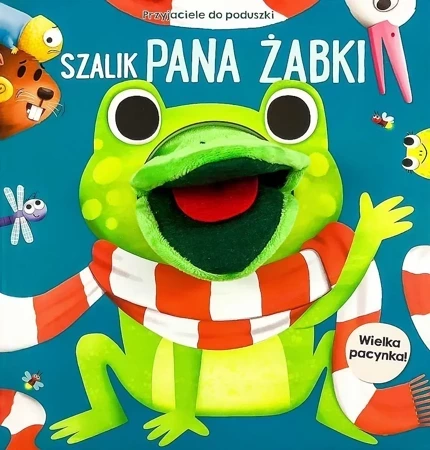 Przyjaciele do poduszki. Szalik Pana Żabki...