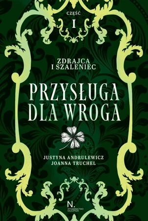 Przysługa dla wroga Tom 2, Część 1 Zdrajca i szaleniec