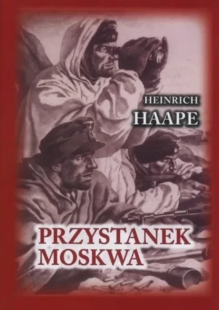 Przystanek Moskwa. Niemiecki lekarz na froncie wschodnim 1941-1942