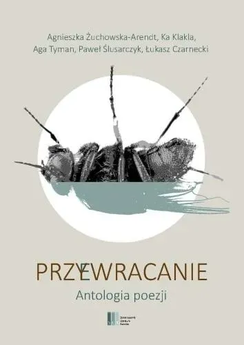 Przywracanie. Antologia poezji