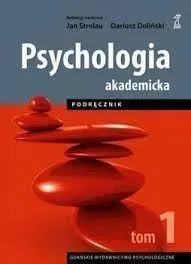 Psychologia akademicka podręcznik. Tom 1 wyd. 2