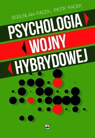 Psychologia wojny hybrydowej wyd. 2