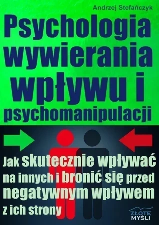 Psychologia wywierania wpływu i psychomanipulacji