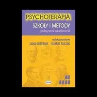 Psychoterapia. Szkoły i metody. Podręcznik akadem.