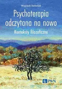 Psychoterapia odczytana na nowo