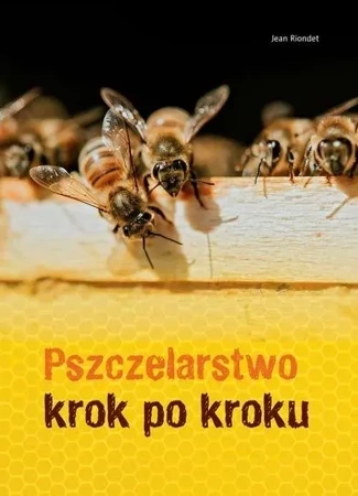 Pszczelarstwo krok po kroku wyd. 2022