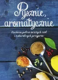 Pyszne, aromatycznie