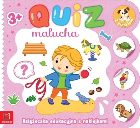 Quiz malucha. Książeczka edukacyjna z naklejkami z pieskiem 3+