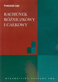 Rachunek różniczkowy i całkowy ze wstępem do równań różniczkowych