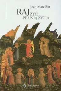 Raj Żyć pełnią życia