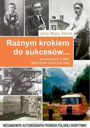 Raźnym krokiem do sukcesów... po stopniach z kłód, jakie życie rzuca nam pod nogi