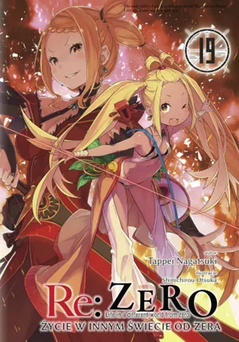 Re: Zero. Życie w innym świecie od zera. Light Novel. Tom 19