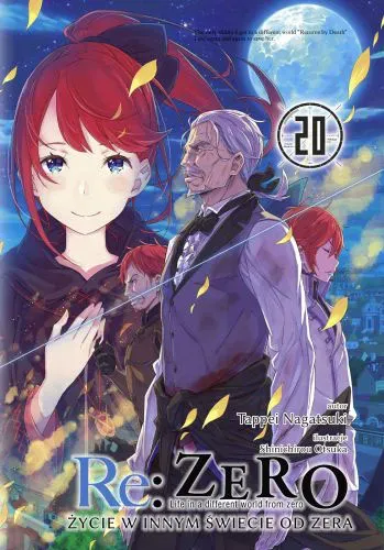 Re: Zero. Życie w innym świecie od zera. Light Novel. Tom 20