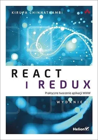 React i Redux. Praktyczne tworzenie aplikacji WWW