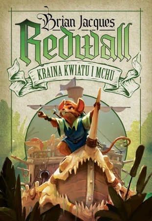 Redwall. Kraina kwiatu i mchu