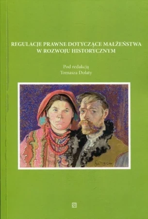 Regulacje prawne dotyczące małżeństwa w rozwoju historycznym