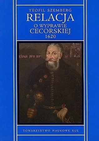 Relacja o wyprawie Cecorskiej 1620