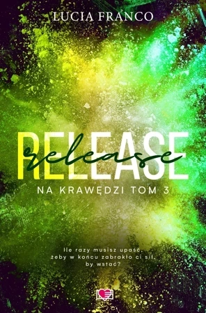 Release. Na krawędzi. Tom 3