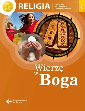 Religia   SP KL 5. Podręcznik. Wierzę w Boga (2012)