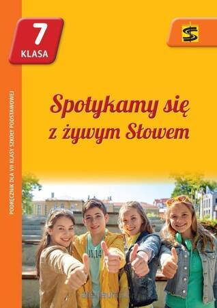 Religia Spotkamy się z żywym słowem podręcznik dla klasy 7 szkoły podstawowej