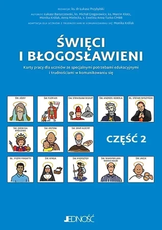 Religia Święci i błogosławieni część 2 Karty pracy dla uczniów ze specjalnymi potrzebami edukacyjnymi i trudnościami w komunikowaniu się