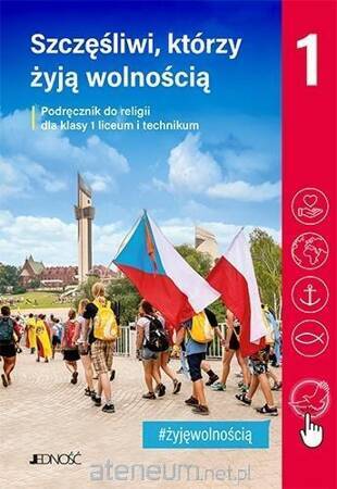 Religia Szczęśliwi, którzy żyją wolnością dla klasy 1 liceum i technikum