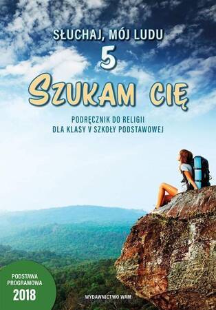 Religia. Szukam cię. Podręcznik dla klasy 5 szkoły podstawowej