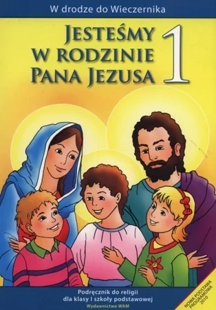 Religia jesteśmy w rodzinie pana Jezusa podręcznik dla klasy 1 szkoły podstawowej