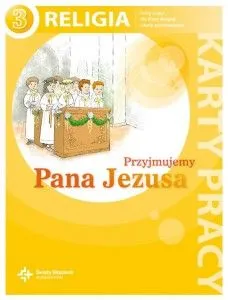 Religia przyjmujemy pana Jezusa karty pracy dla klasy 3 szkoły podstawowej