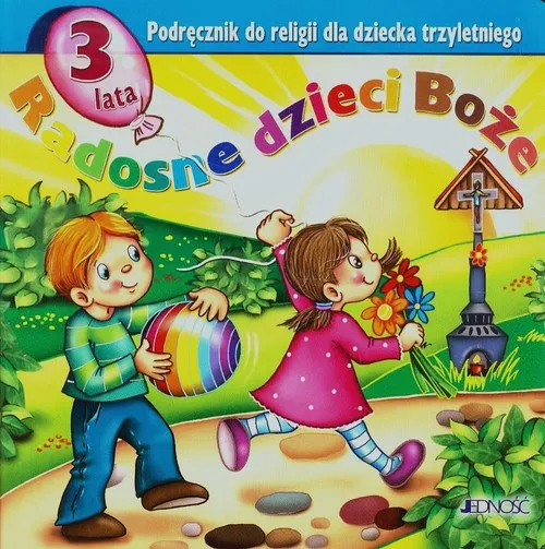 Religia radosne dzieci Boże podręcznik dla dzieci 3-letnich