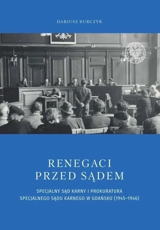 Renegaci przed sądem Specjalny Sąd Karny...