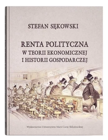 Renta polityczna w teorii ekonomicznej i historii gospodarczej