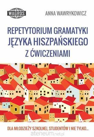 Repetytorium gramatyki języka hiszpańskiego z ćwiczeniami