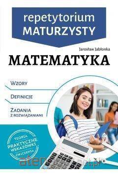 Repetytorium maturzysty. Matematyka