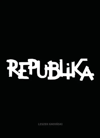 Republika. Nieustanne tango