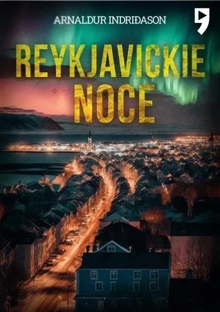 Reykjavickie noce. Komisarz Erlendur Sveinsson. Tom 2