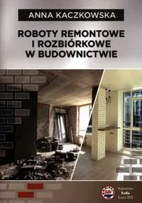 Roboty remontowe i rozbiórkowe w budownnictwie