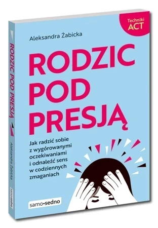 Rodzic pod presją