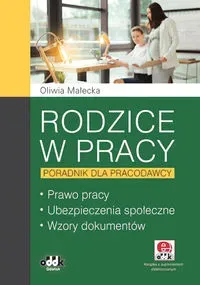 Rodzice w pracy Poradnik dla pracodawcy