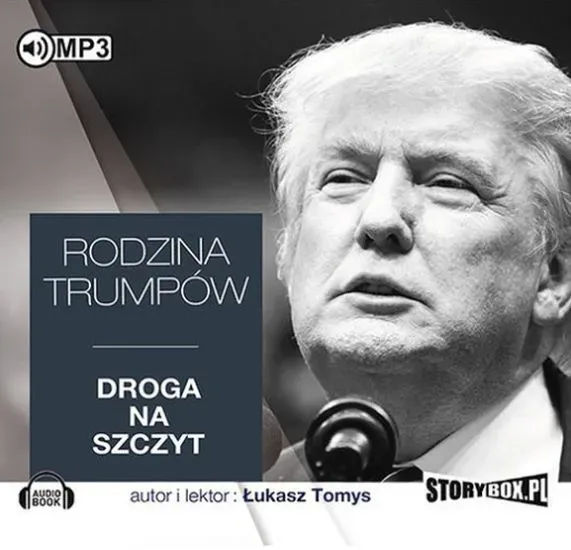 Rodzina Trumpów. Droga na szczyt audiobook