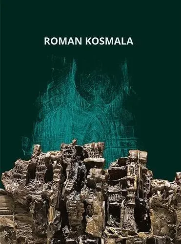 Roman Kosmala. Poznański rzeźbiarz, malarz...