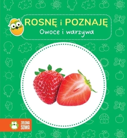 Rosnę i poznaję. Owoce i warzywa