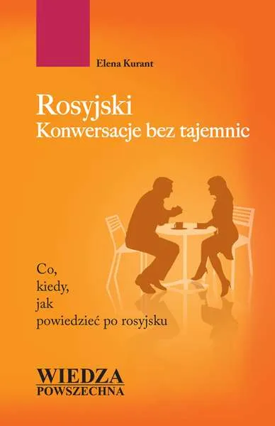 Rosyjski. Konwersacje bez tajemnic